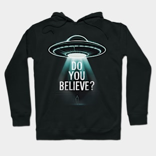 Do u Believe ? Hoodie